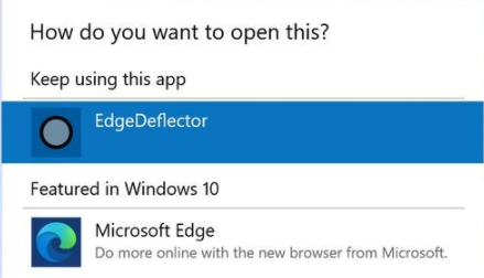 Windows Menu 'How do you want to open this?' with 'EdgeDeflector' highlighted in blue.